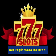 bet registrada no brasil